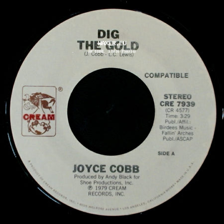 Joyce Cobb - Dig The Gold / Don't Be Mad At Me side A