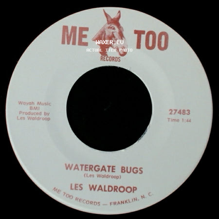 Les Waldroop - Watergate Bugs / Moonlight's A-Wastin' side A