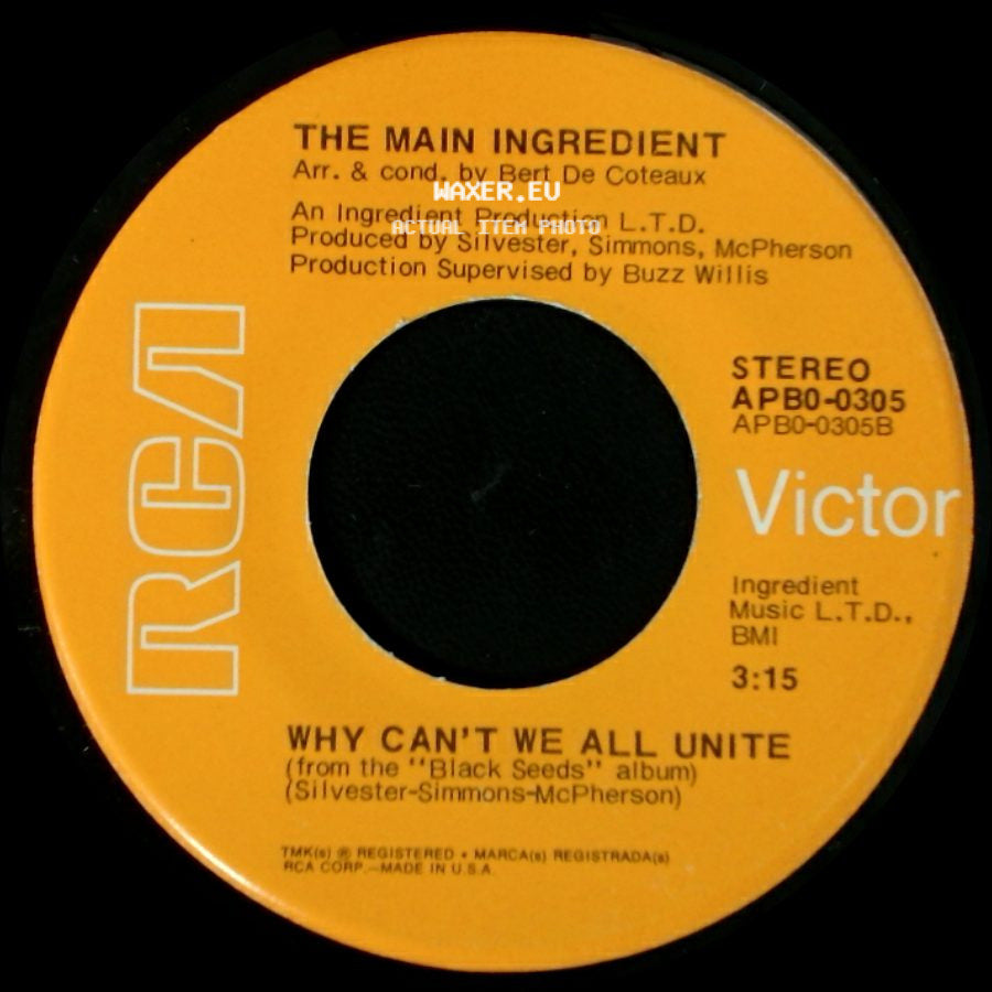 The Main Ingredient - Why Can't We All Unite / Happiness Is Just Around The Bend side A