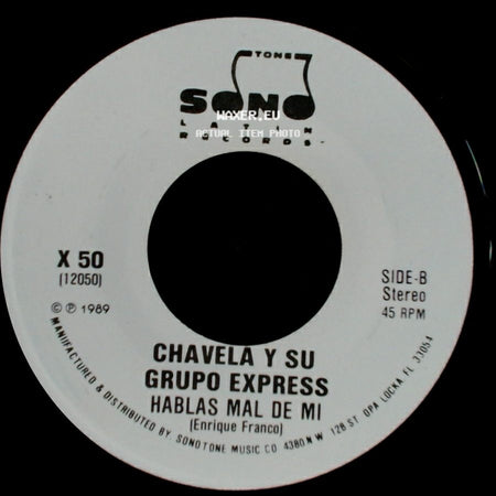 Chavela Y Su Grupo Express - Hablas Mal De Mi / Hablas Mal De Mi side B
