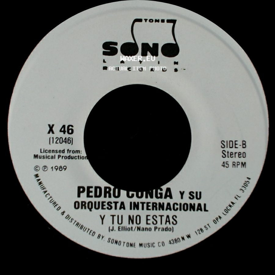 Pedro Conga Y Su Orquesta Internacional - Y Tu No Estas / Y Tu No Estas side A