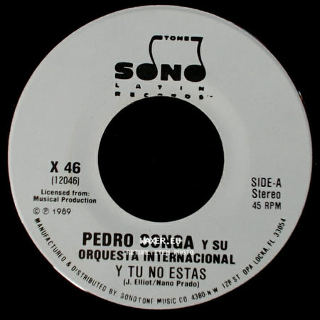 Pedro Conga Y Su Orquesta Internacional - Y Tu No Estas / Y Tu No Estas side B