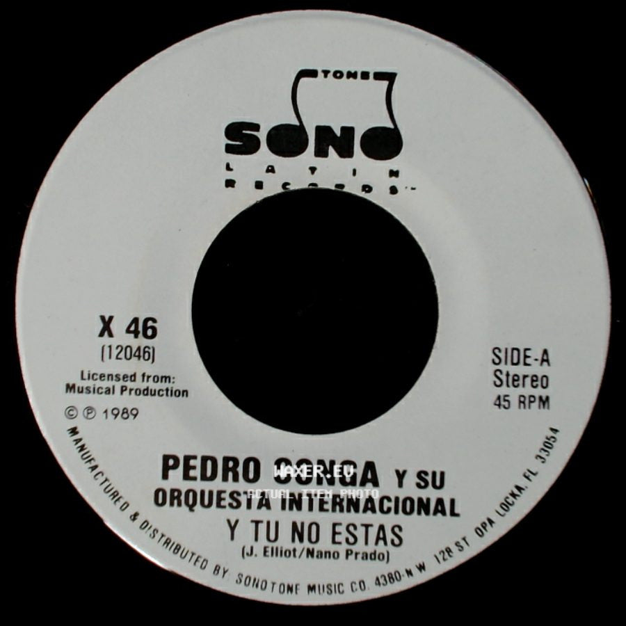 Pedro Conga Y Su Orquesta Internacional - Y Tu No Estas / Y Tu No Estas side B