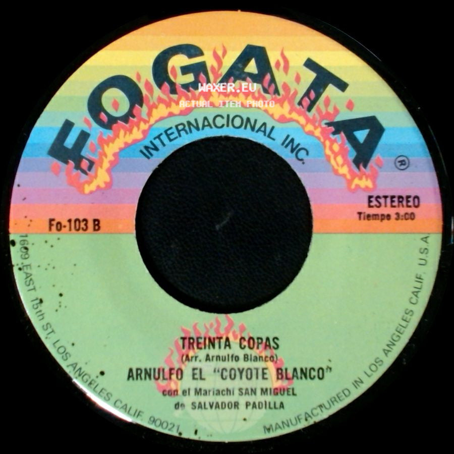 Arnulfo El "Coyote Blanco" - Treinta Copas / Chiquita Chiquita side A
