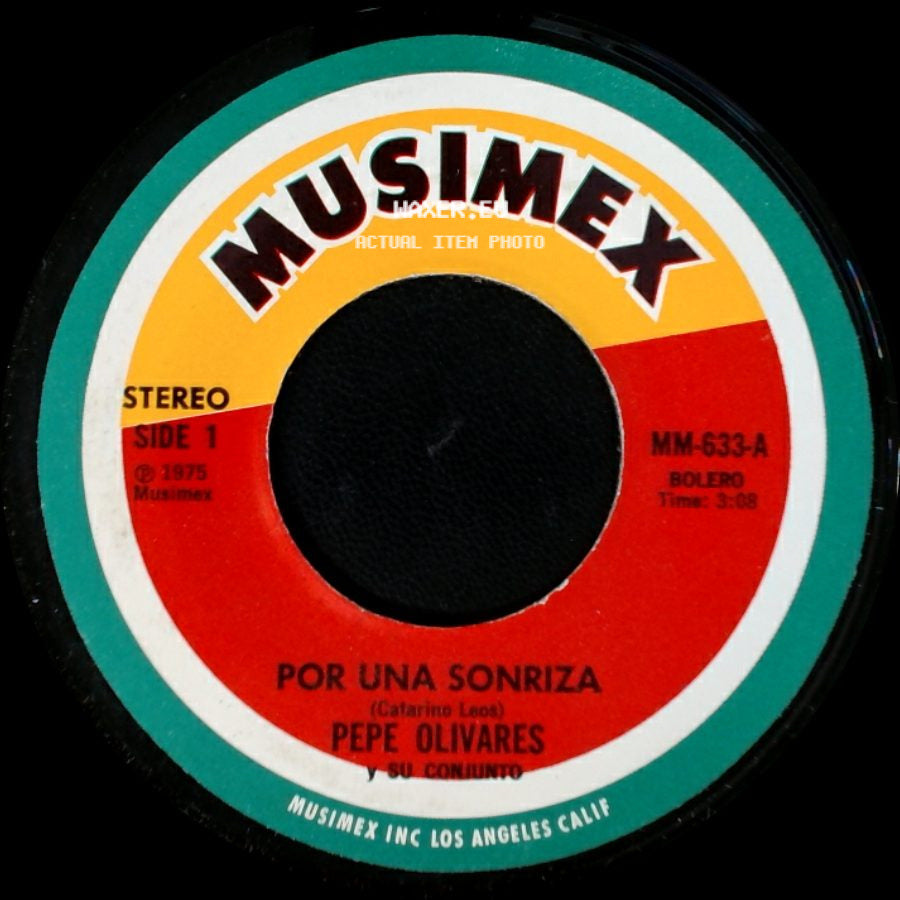 Pepe Olivares / Pepe Olivares Y Su Conjunto - Por Una Sonriza / ¡Ay Guerita! side A
