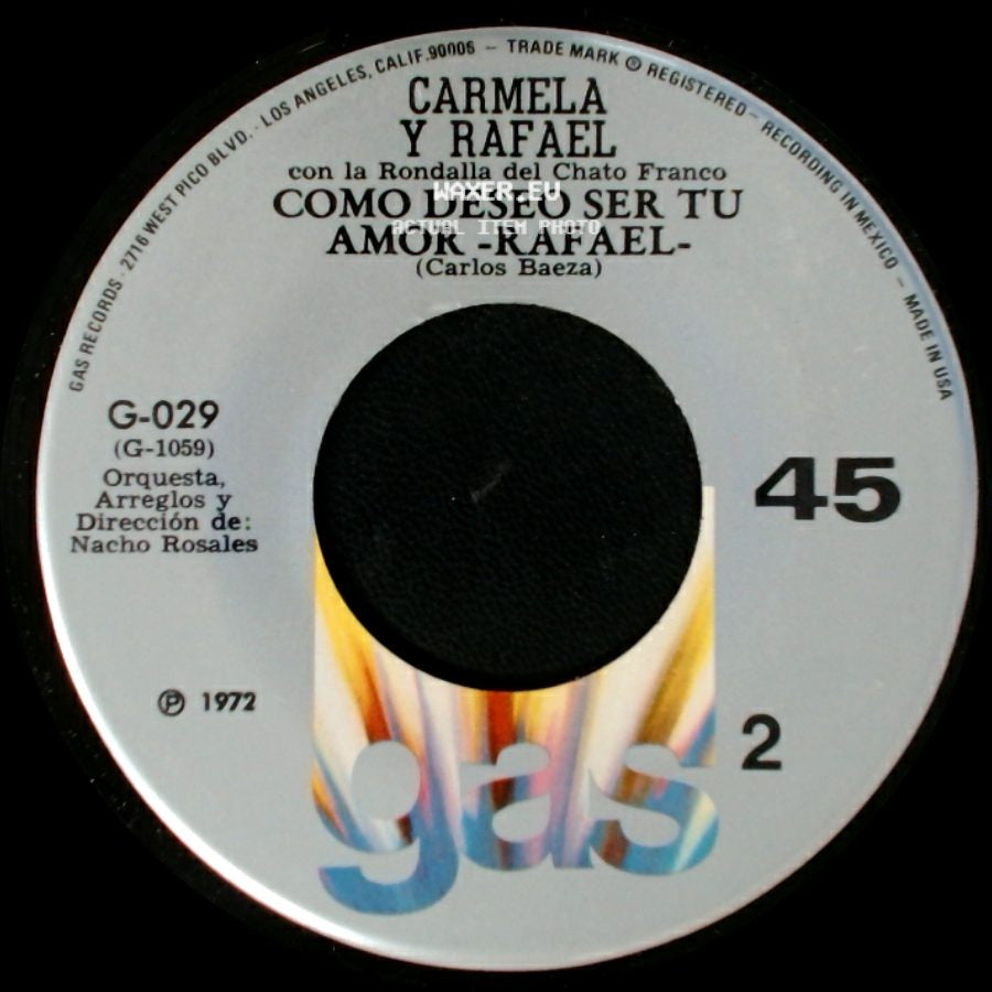 Carmela Y Rafael - Como Deseo Ser Tu Amor -Rafael- / Amor Perdido - Carmela side A