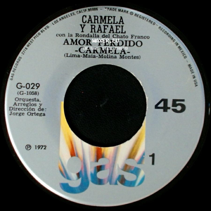Carmela Y Rafael - Como Deseo Ser Tu Amor -Rafael- / Amor Perdido - Carmela side B