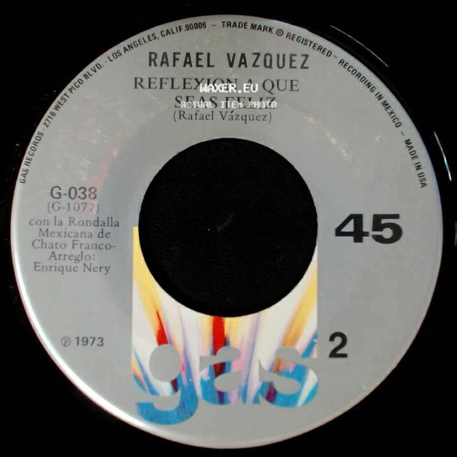 Rafael Vazquez - Reflexion A Que Seas Feliz / Quien Es side A