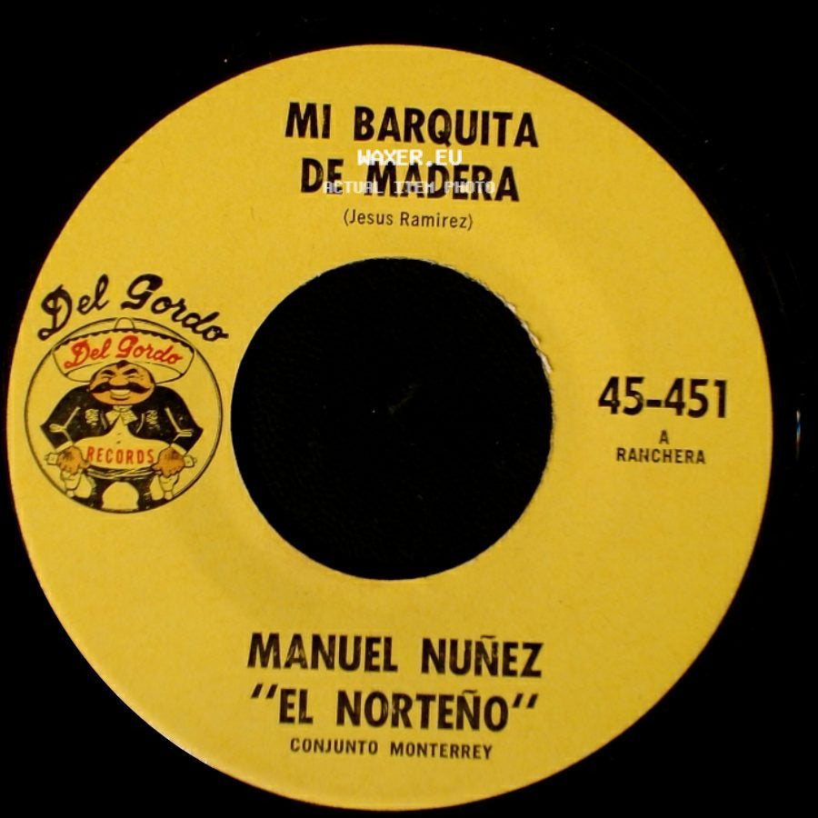 Manuel Nuñez "El Norteño" - Mi Barquita De Madera / La Cantinera side A