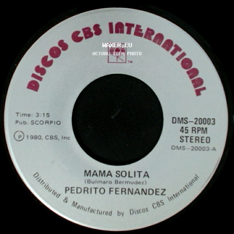 Pedrito Fernandez - Mama Solita / Sin La Misma Sangre side A