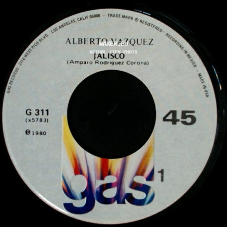 Alberto Vazquez - Jalisco / Pobre, Triste Y Olvidado (Jose Luis Almada - Jorge Macias) side A