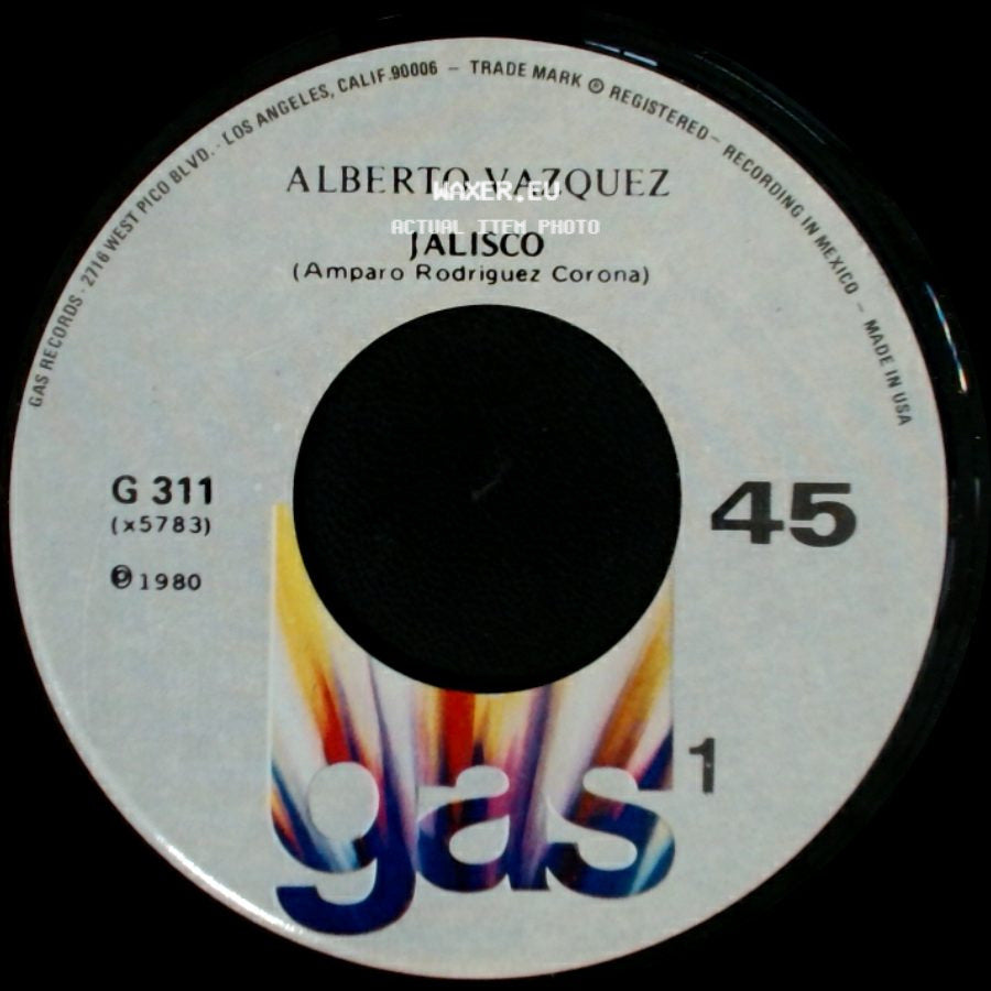 Alberto Vazquez - Jalisco / Pobre, Triste Y Olvidado (Jose Luis Almada - Jorge Macias) side A