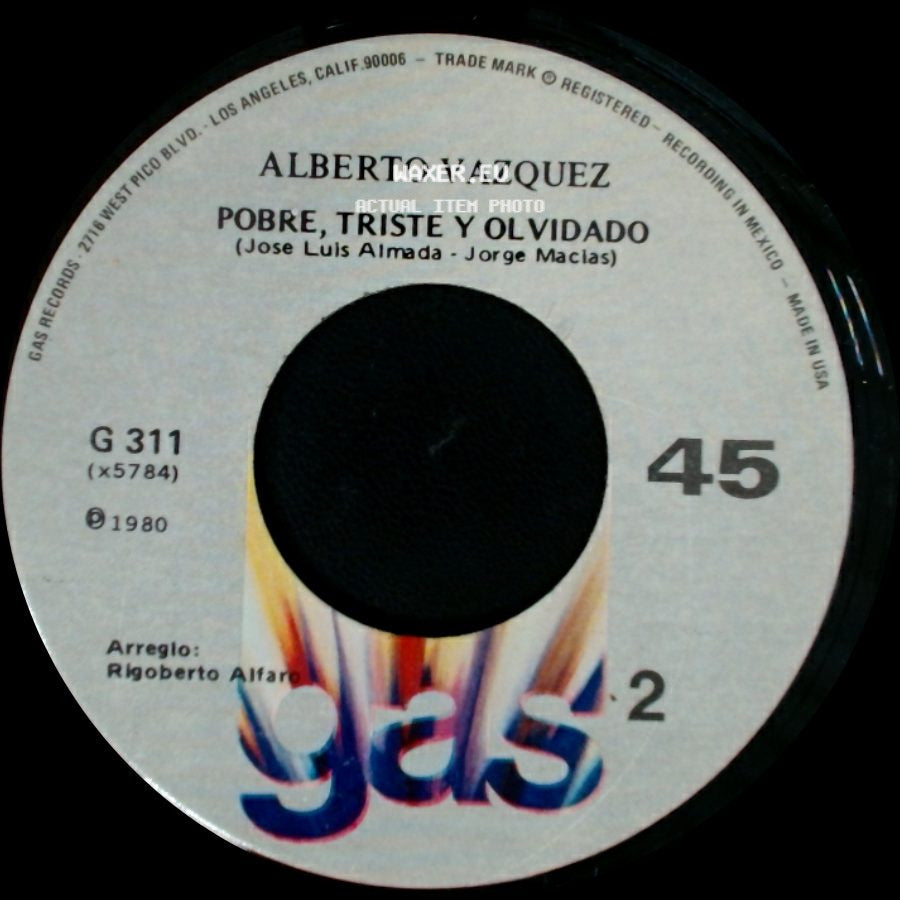 Alberto Vazquez - Jalisco / Pobre, Triste Y Olvidado (Jose Luis Almada - Jorge Macias) side B