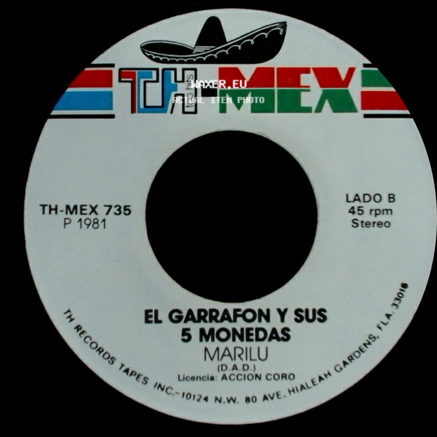 El Garrafon Y Sus 5 Monedas - Ni Tomaba Ni Fumaba / Marilu side B