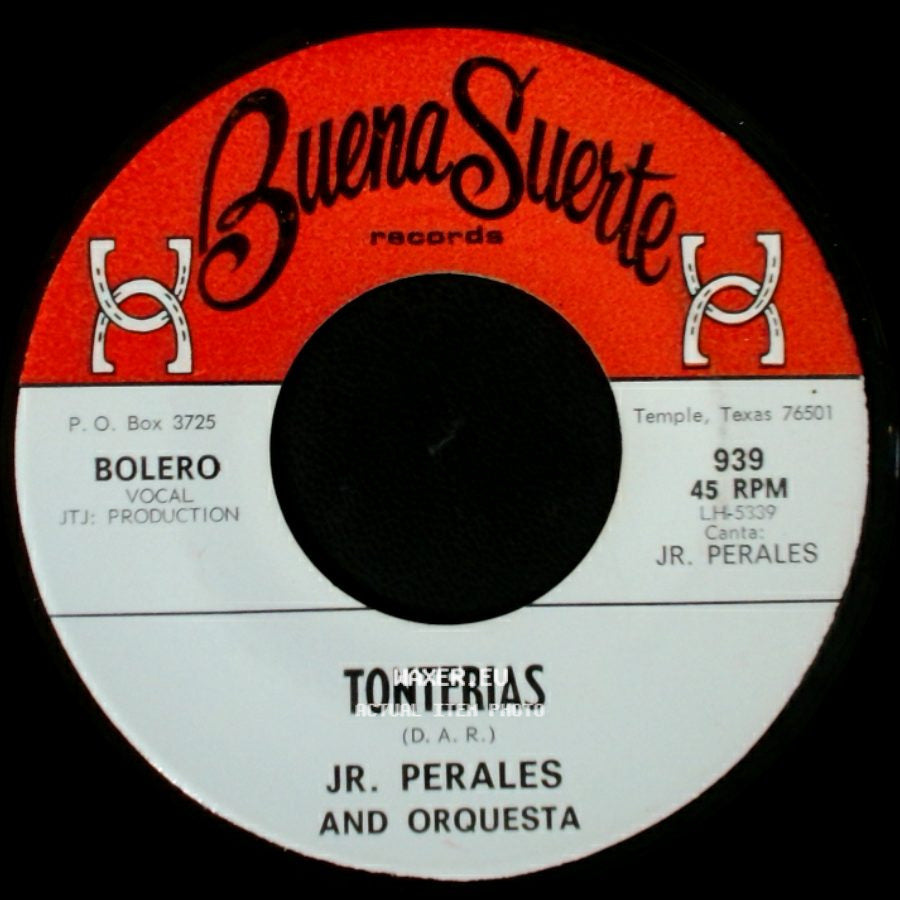 Jr. Perales And Orquesta - Tonterias / El Blique De Mas Potencia side A