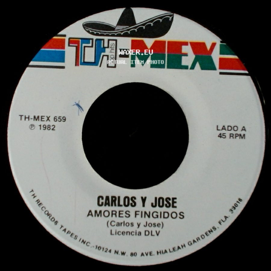 Carlos Y Jose - Amores Fingidos / Cada Copa side A