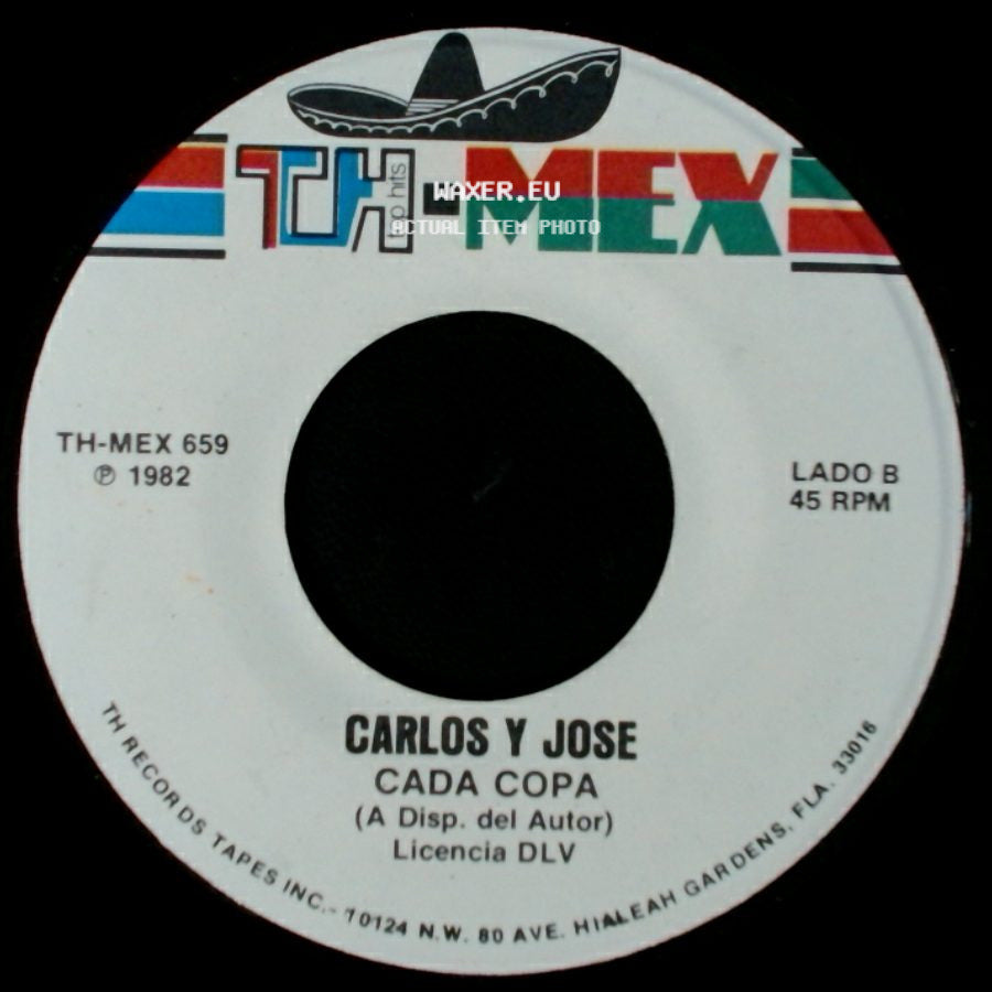 Carlos Y Jose - Amores Fingidos / Cada Copa side B
