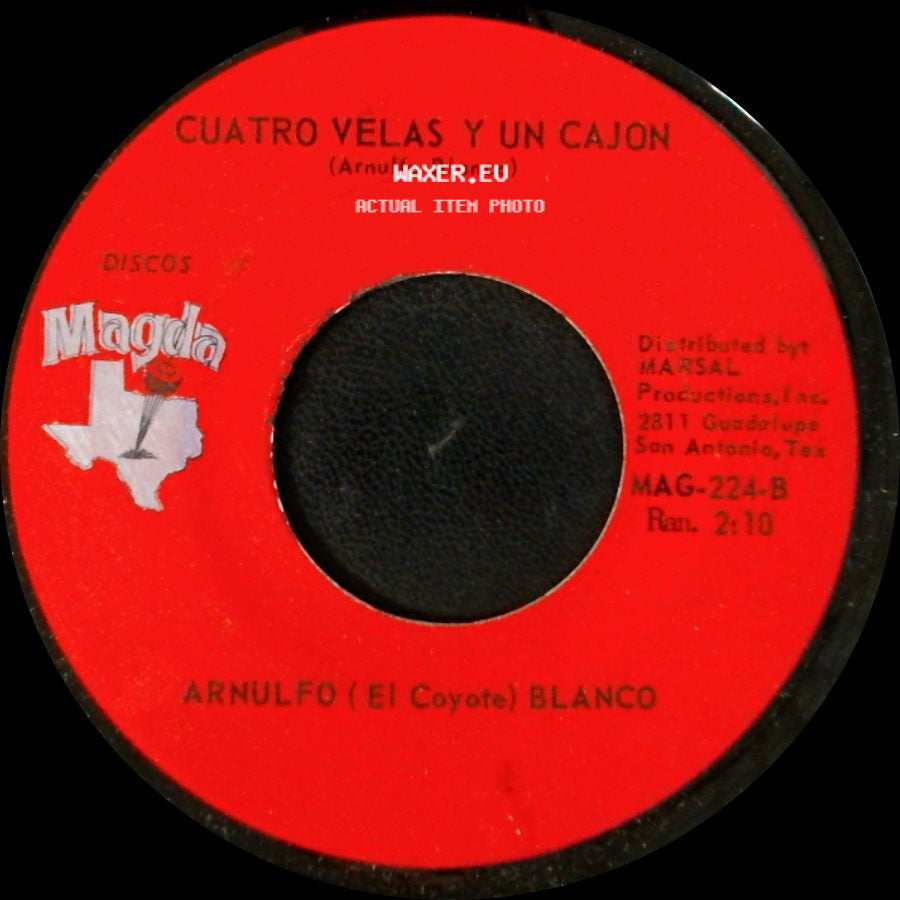 Arnulfo (El Coyote) Blanco - Cuatro Velas Y Un Cajon / Una Noche Me Embriague side A