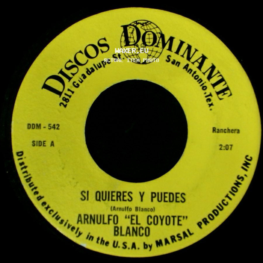 Arnulfo "El Coyote" Blanco - Si Quieres Y Puedes / La Pata Sueltas side A