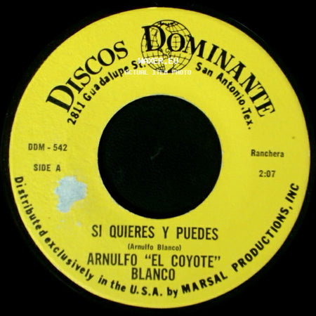 Arnulfo "El Coyote" Blanco - Si Quieres Y Puedes / La Pata Sueltas side A