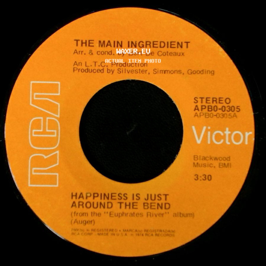 The Main Ingredient - Happiness Is Just Around The Bend / Why Can't We All Unite side A