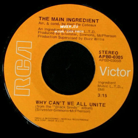 The Main Ingredient - Happiness Is Just Around The Bend / Why Can't We All Unite side B