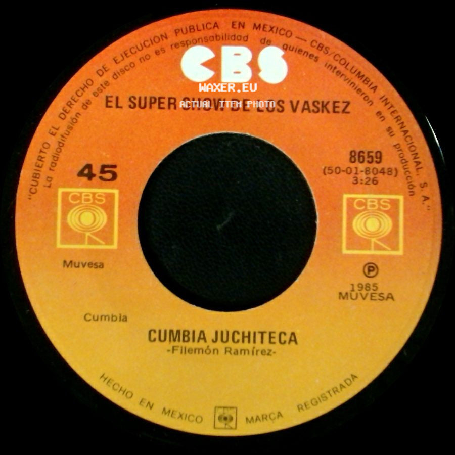 El Super Show De Los Vaskez - Cumbia Juchiteca / La Segunda De La Canalla side A