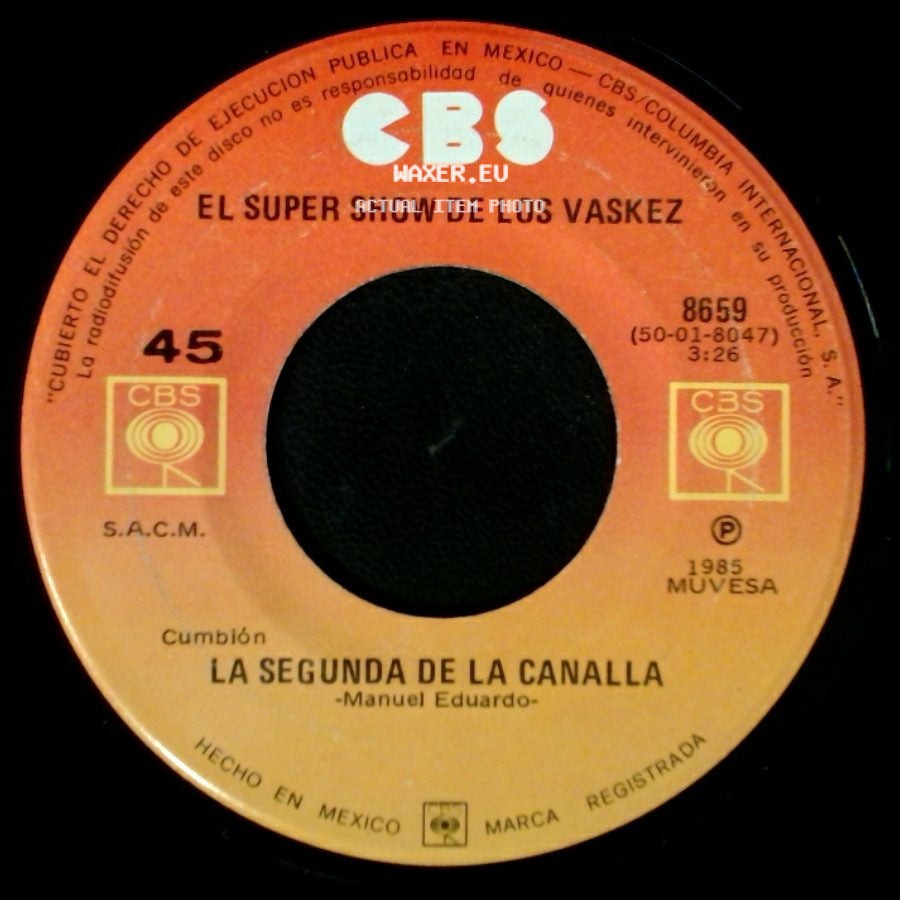 El Super Show De Los Vaskez - Cumbia Juchiteca / La Segunda De La Canalla side B