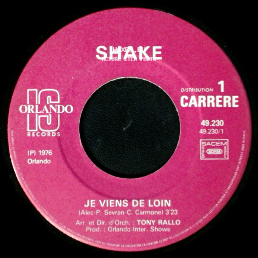 Shake - Je Viens De Loin / La Vie En Fete side A