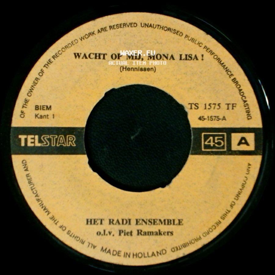 Het Radi Ensemble O.L.V. Piet Ramakers - Wanneer Kom Je Weer? / Wacht Op Mij, Mona Lisa ! side B