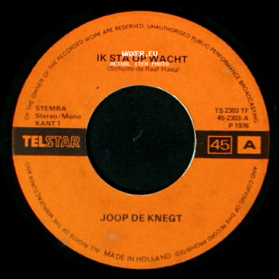 Joop De Knegt - Ik Sta Op Wacht / Wij Zwaaien Af side A
