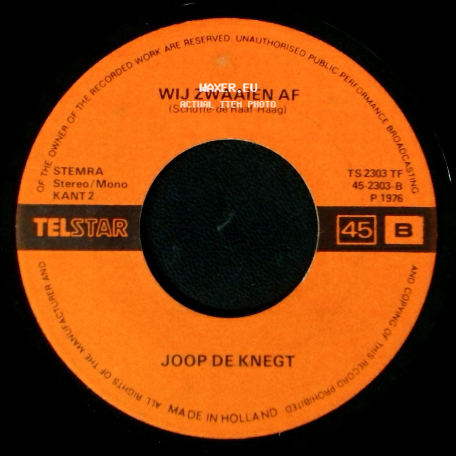 Joop De Knegt - Ik Sta Op Wacht / Wij Zwaaien Af side B
