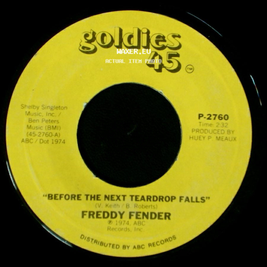 Freddy Fender - Before The Next Teardrop Falls / Waiting For Your Love side A