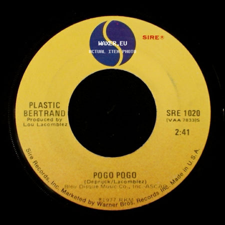 Plastic Bertrand - Pogo Pogo / Ca Plane Pour Moi side A
