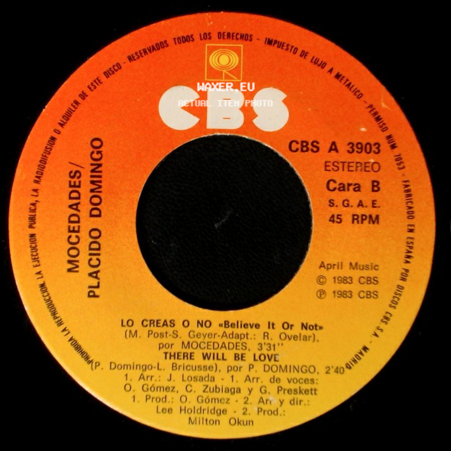 Mocedades / Placido Domingo - Maitechu Mia / Lo Creas O No "Believe It Or Not" / There Will Be Love side B