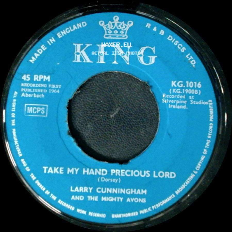 Larry Cunningham And The Mighty Avons - Tribute To Jim Reeves / Take My Hand Precious Lord side B