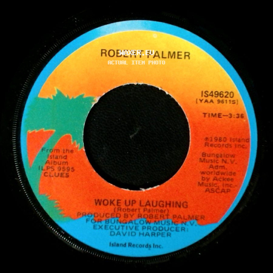 Robert Palmer - Looking For Clues / Woke Up Laughing side B