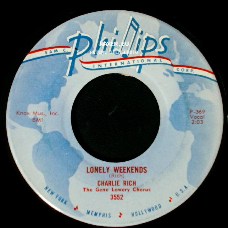 Charlie Rich - Lonely Weekends / Everything I Do Is Wrong side A