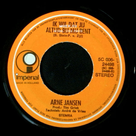 Arne Jansen - Ik Wil Dat Jij Altijd Bij Mij Bent / Meisjes Met Rode Haren side A