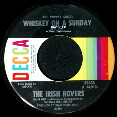 The Irish Rovers - Whiskey On A Sunday (The Puppet Song) / The Orange And The Green side A