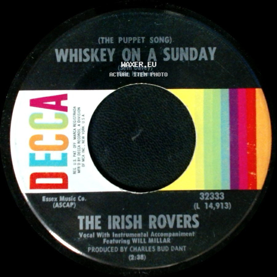 The Irish Rovers - Whiskey On A Sunday (The Puppet Song) / The Orange And The Green side A