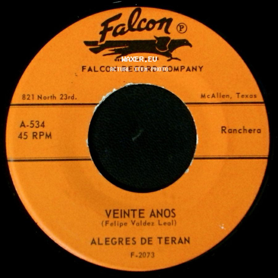 Alegres De Teran - Veinte Anos / Me Persigue Tu Sombra side A