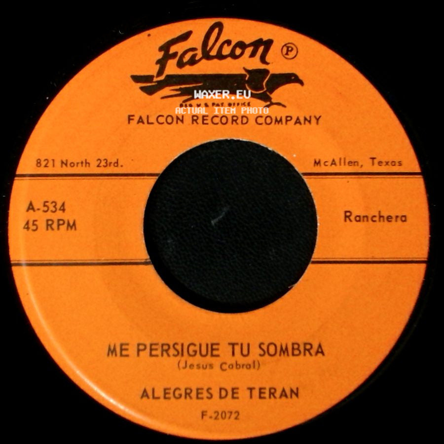 Alegres De Teran - Veinte Anos / Me Persigue Tu Sombra side B