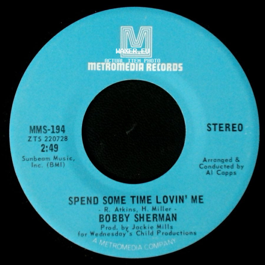 Bobby Sherman - Spend Some Time Lovin' Me / Julie, Do Ya Love Me side A