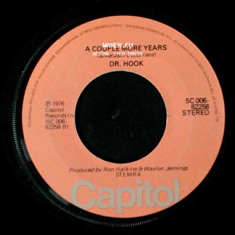 Dr. Hook - A Couple More Years / A Little Bit More side A