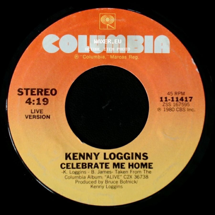 Kenny Loggins - Celebrate Me Home / Celebrate Me Home side B
