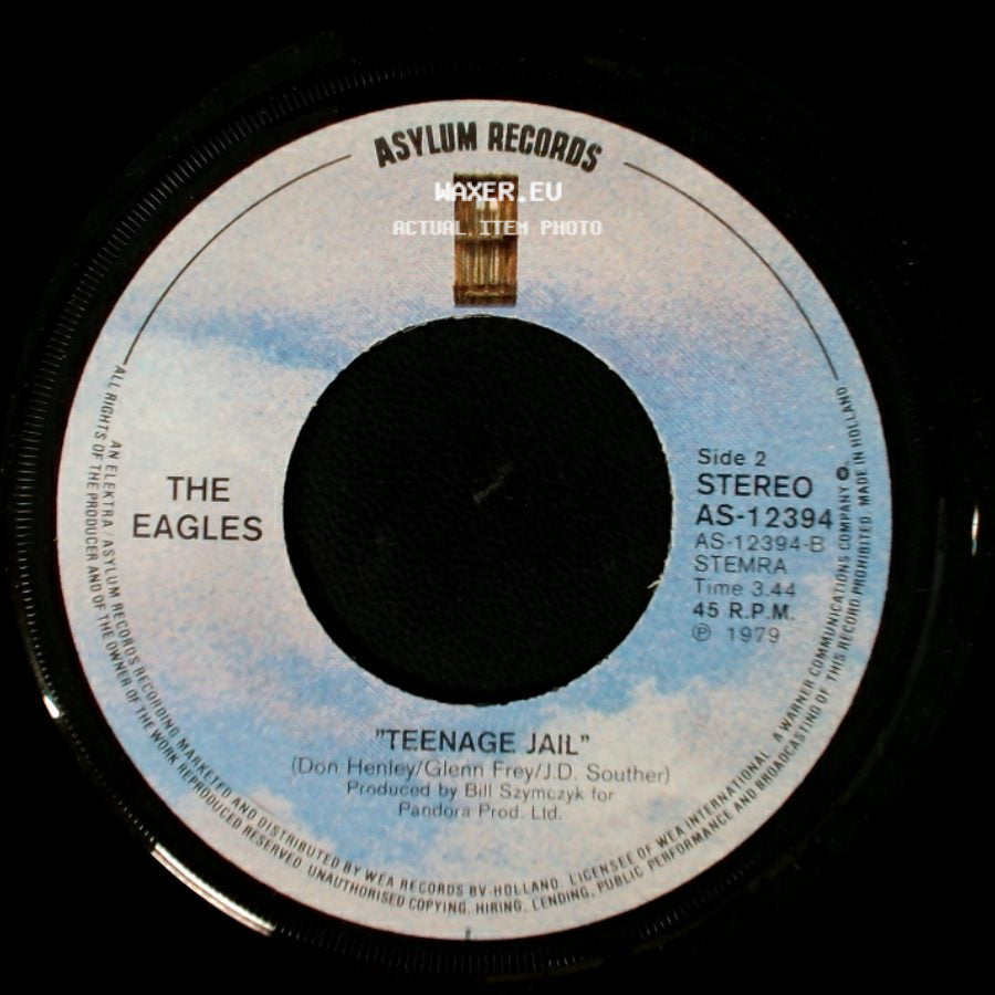 The Eagles - Heartache Tonight / Teenage Jail side B