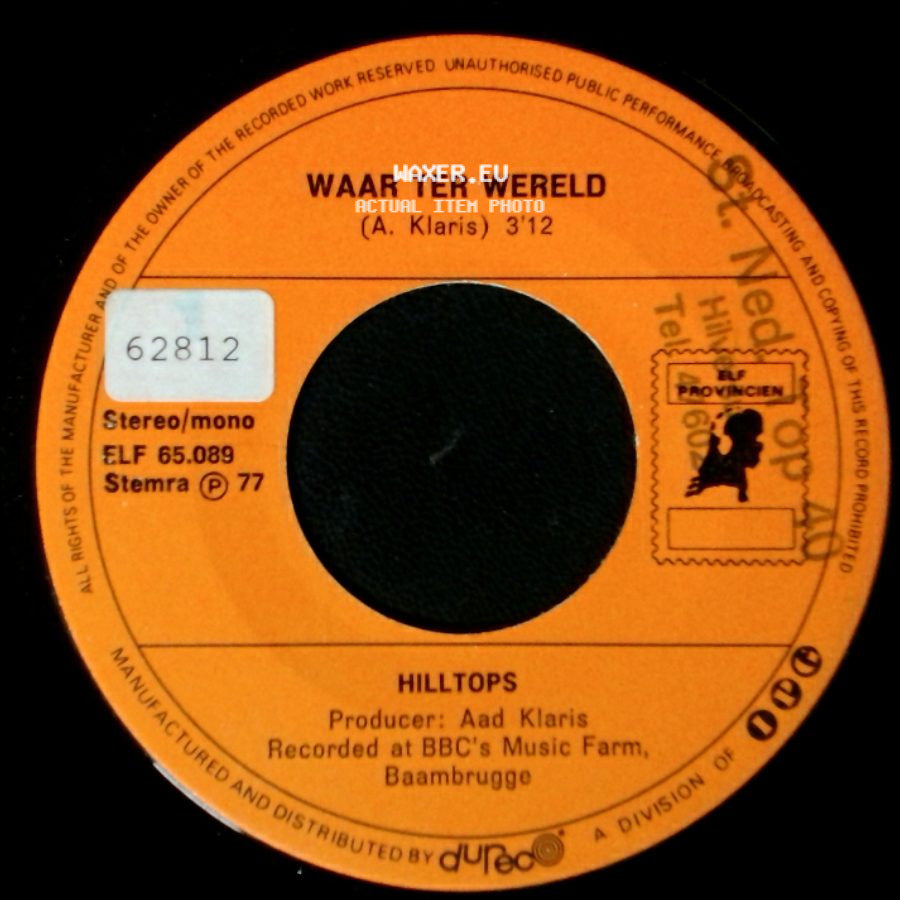 Hilltops - Waar Ter Wereld / Hé Hé (Zie Je Niet) side A