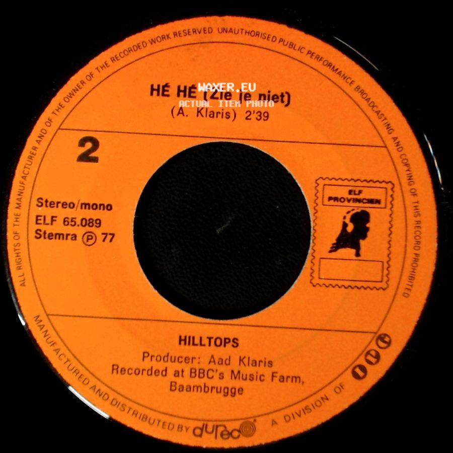 Hilltops - Waar Ter Wereld / Hé Hé (Zie Je Niet) side B