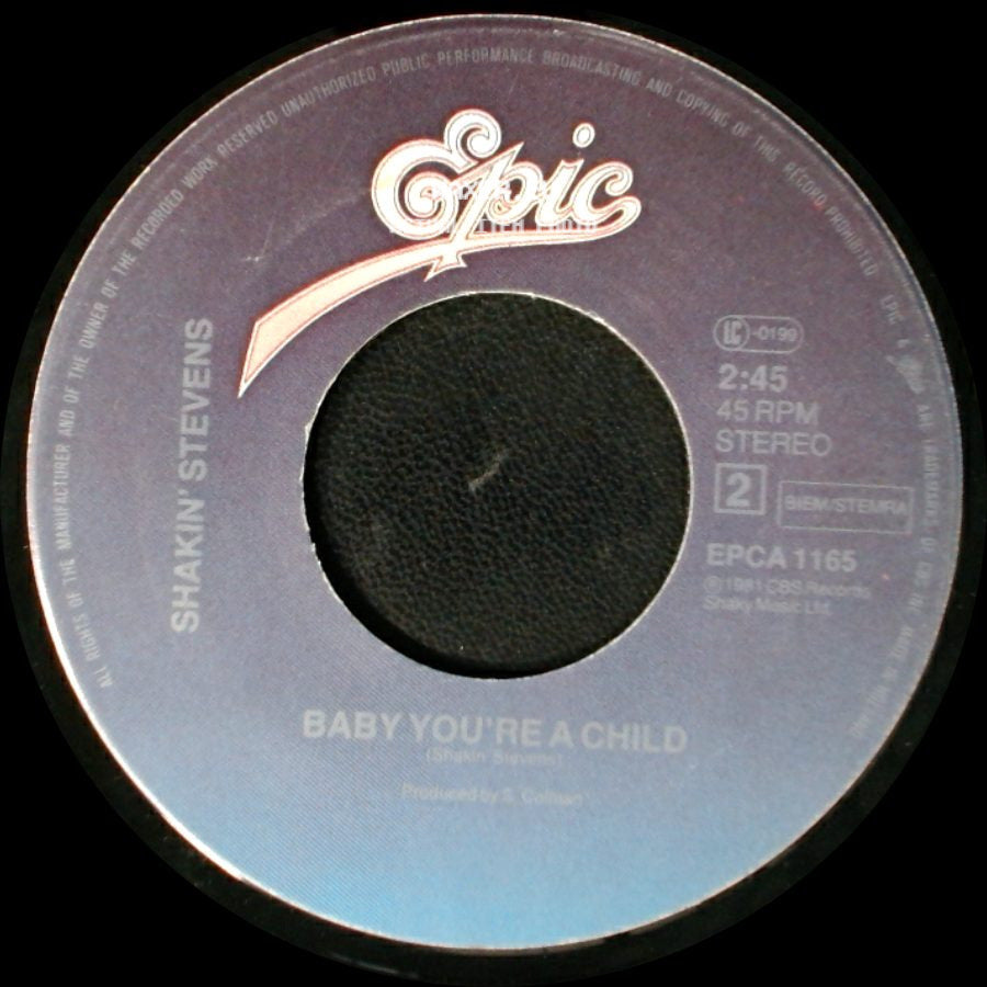 Shakin' Stevens - You Drive Me Crazy / Baby You're A Child side B